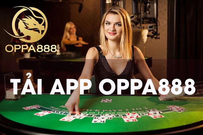 Hướng dẫn cách tải app OPPA888 cho iOS và Android dễ dàng