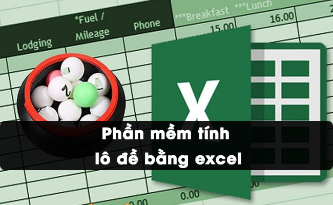 Hướng dẫn sử dụng phần mềm tính lô đề bằng Excel cho người mới