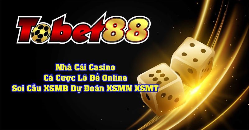 Tobet88 - Nhà cái casino online đẳng cấp hàng đầu